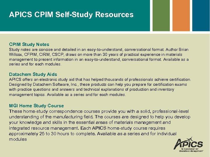 APICS CPIM Self-Study Resources CPIM Study Notes Study notes are concise and detailed in