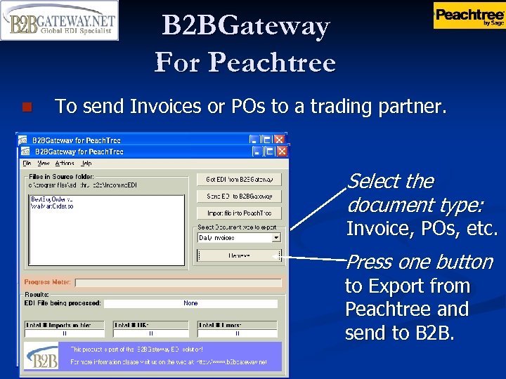 B 2 BGateway For Peachtree n To send Invoices or POs to a trading