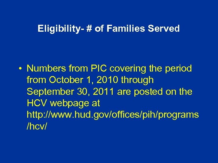 Eligibility- # of Families Served • Numbers from PIC covering the period from October
