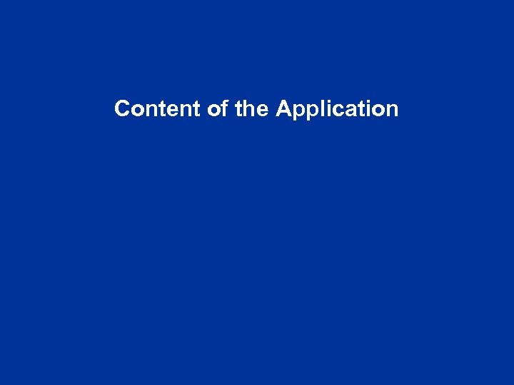 Content of the Application 