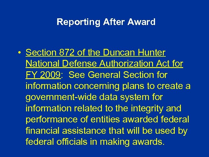 Reporting After Award • Section 872 of the Duncan Hunter National Defense Authorization Act