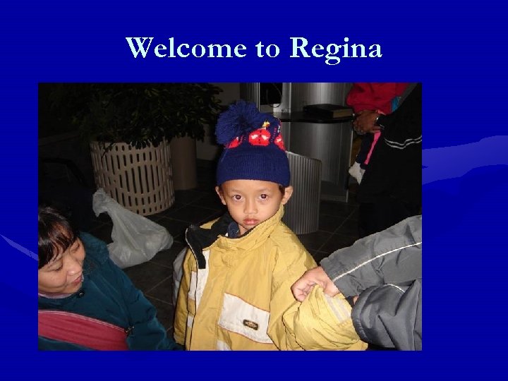 Welcome to Regina 