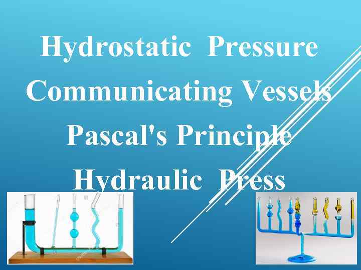 Hydrostatic Pressure Communicating Vessels Pascal's Principle Hydraulic Press 