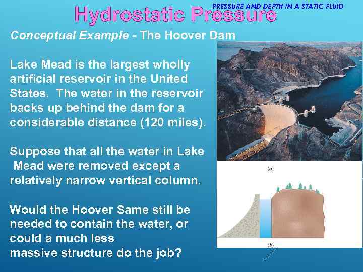 PRESSURE AND DEPTH IN A STATIC FLUID Hydrostatic Pressure Conceptual Example - The Hoover