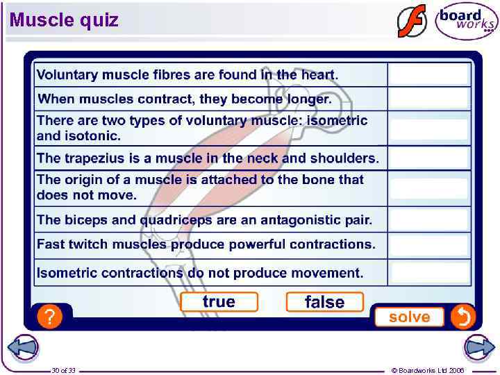 Muscle quiz 30 of 33 © Boardworks Ltd 2006 