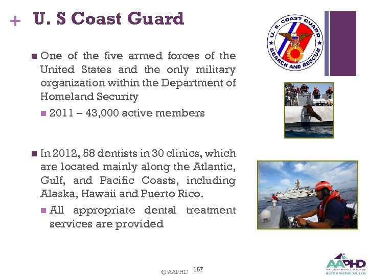 + U. S Coast Guard n One of the five armed forces of the