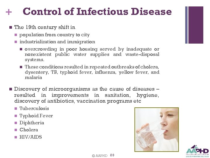 + Control of Infectious Disease n The 19 th century shift in n population
