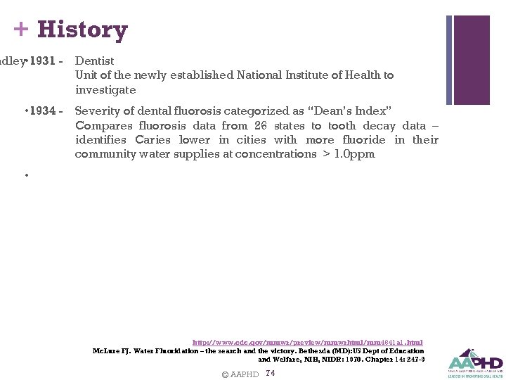 + History ndley • 1931 - • 1934 - Dentist Unit of the newly