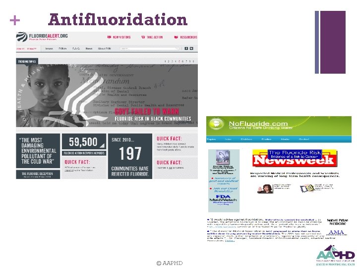 + Antifluoridation © AAPHD 