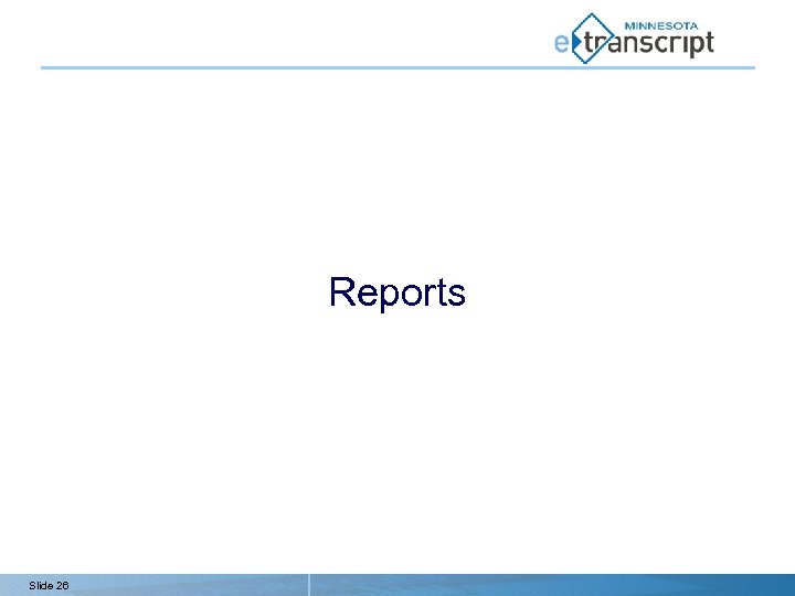 Reports Slide 26 