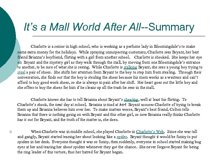 It’s a Mall World After All--Summary Charlotte is a senior in high school, who