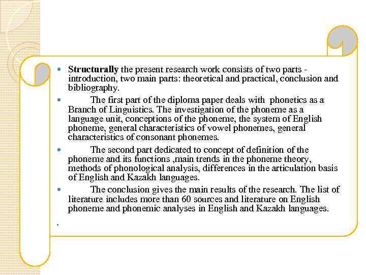 Structurally the present research work consists of two parts - introduction, two main parts: