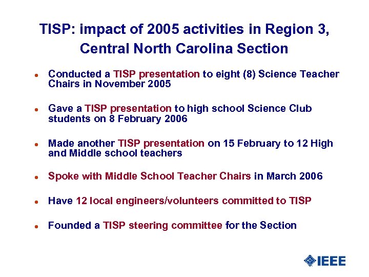 TISP: impact of 2005 activities in Region 3, Central North Carolina Section l l