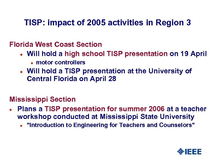 TISP: impact of 2005 activities in Region 3 Florida West Coast Section l Will