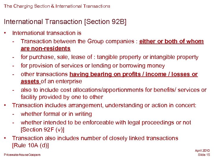 The Charging Section & International Transactions International Transaction [Section 92 B] • • •