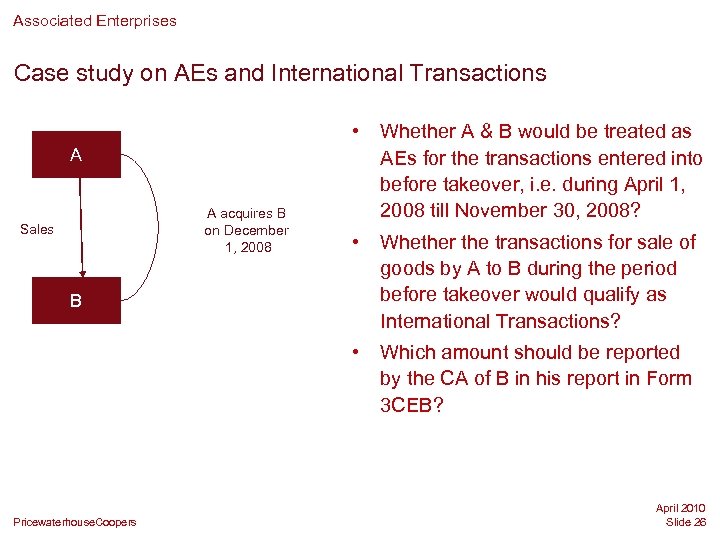 Associated Enterprises Case study on AEs and International Transactions • Whether A & B