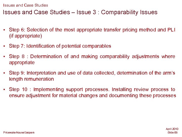 Issues and Case Studies – Issue 3 : Comparability Issues • Step 6: Selection