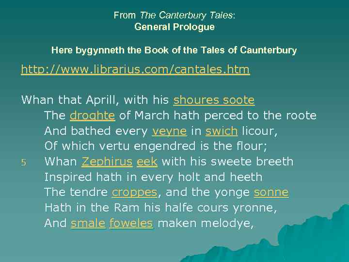 From The Canterbury Tales: General Prologue Here bygynneth the Book of the Tales of