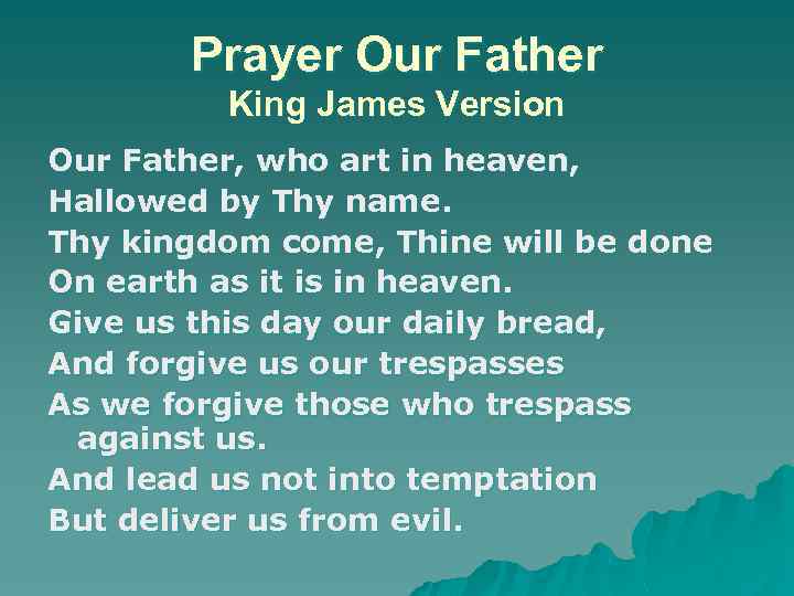 Prayer Our Father King James Version Our Father, who art in heaven, Hallowed by