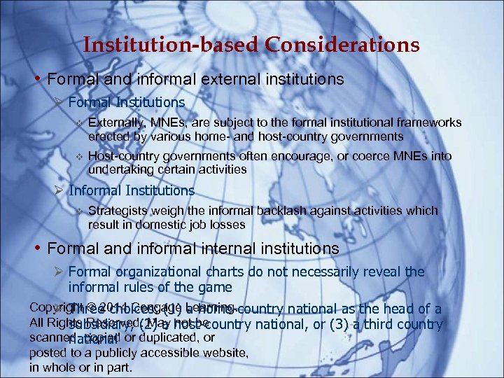 Institution-based Considerations • Formal and informal external institutions Formal Institutions v Externally, MNEs, are