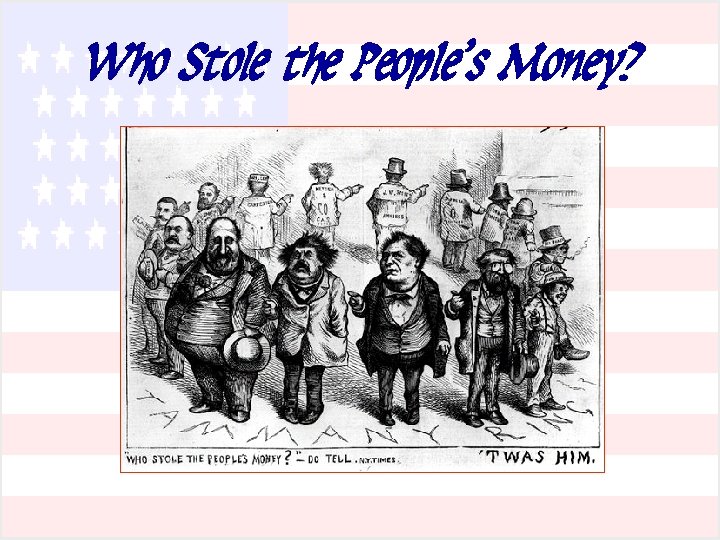 Who Stole the People’s Money? 