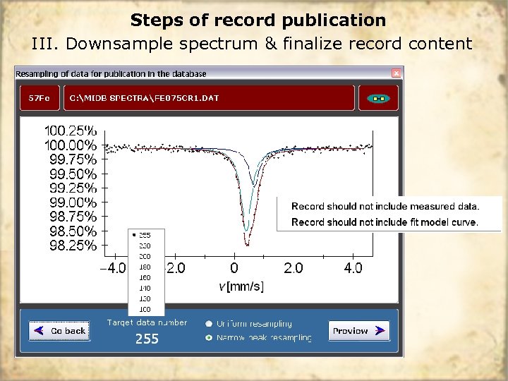 Steps of record publication III. Downsample spectrum & finalize record content 