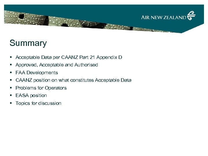 Summary § Acceptable Data per CAANZ Part 21 Appendix D § Approved, Acceptable and