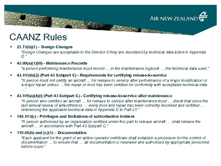 CAANZ Rules § 21. 73(b)(1) – Design Changes “Design Changes are acceptable to the