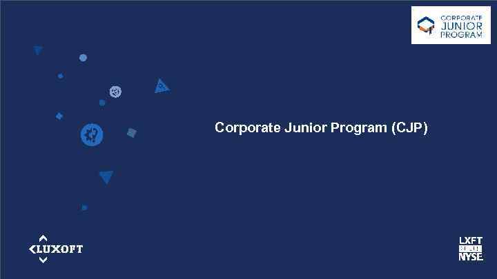 Corporate Junior Program (CJP) www. luxoft. com 