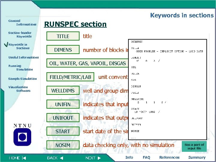 Keywords in sections General Informations Section-header Keywords in Sections RUNSPEC section TITLE DIMENS title