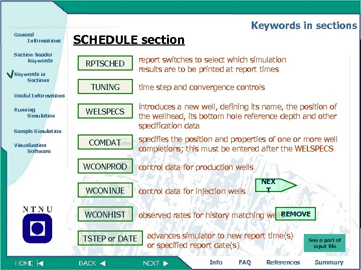 Keywords in sections General Informations Section-header Keywords in Sections SCHEDULE section RPTSCHED TUNING report