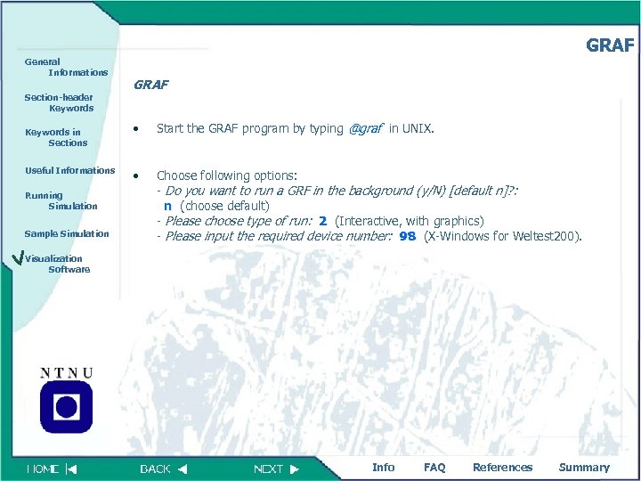 GRAF General Informations Section-header Keywords in Sections Useful Informations Running Simulation Sample Simulation GRAF