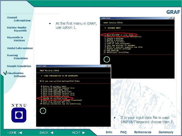 GRAF General Informations Section-header Keywords • At the first menu in GRAF, use option
