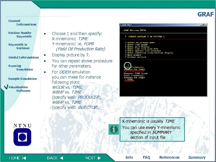 GRAF General Informations Section-header Keywords • Keywords in Sections Useful Informations Running Simulation Sample