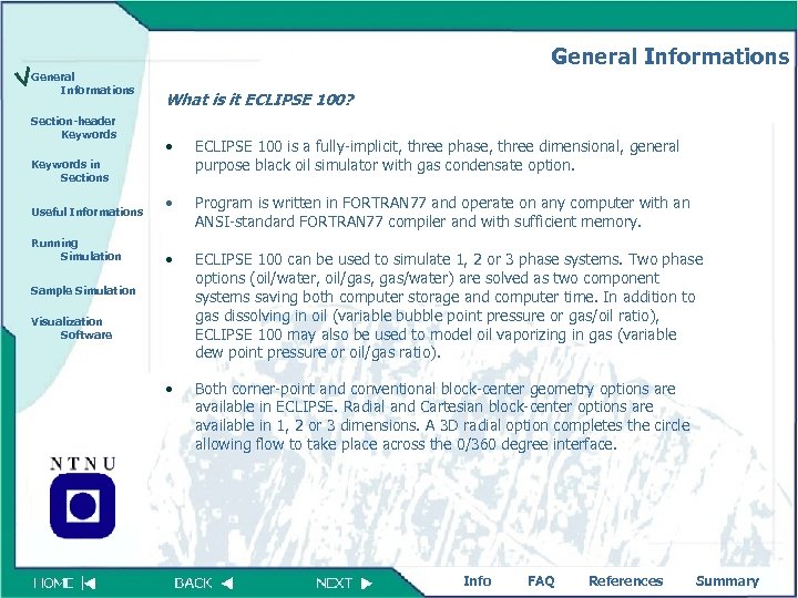 General Informations Section-header Keywords What is it ECLIPSE 100? • ECLIPSE 100 is a