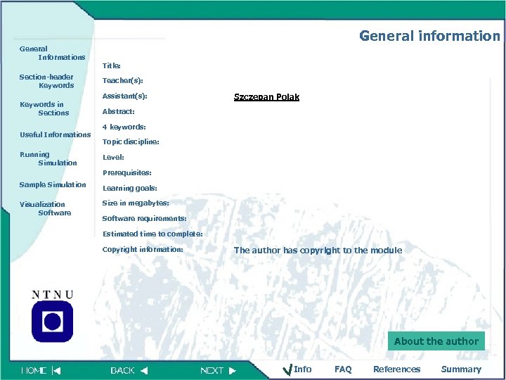 General information General Informations Section-header Keywords Title: Teacher(s): Assistant(s): Keywords in Sections Useful Informations