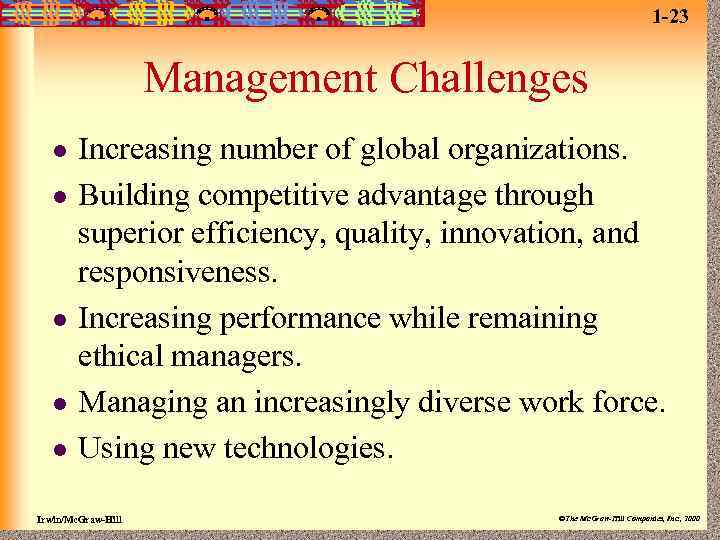 1 -23 Management Challenges l l l Increasing number of global organizations. Building competitive