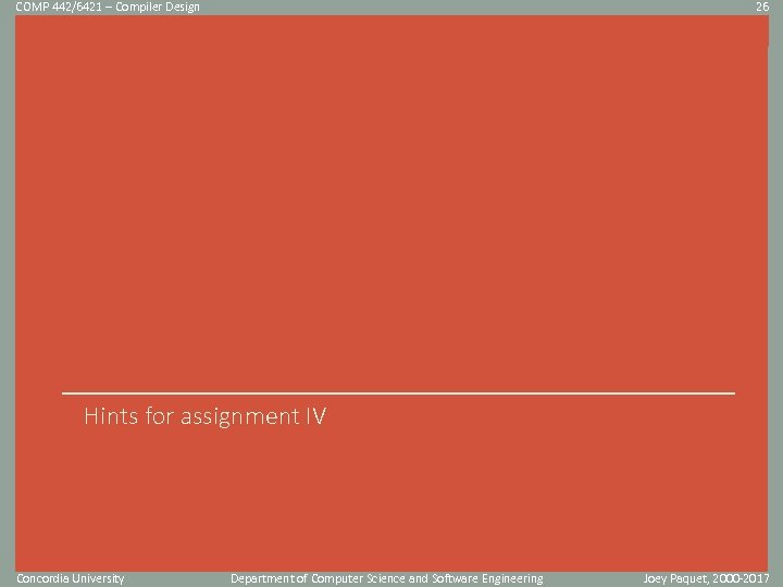 COMP 442/6421 – Compiler Design 26 Click to edit Master title style Hints for