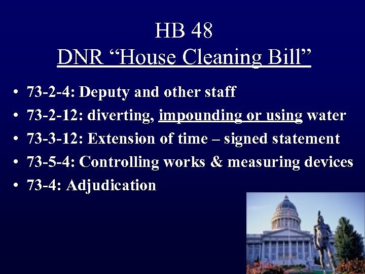 HB 48 DNR “House Cleaning Bill” • • • 73 -2 -4: Deputy and