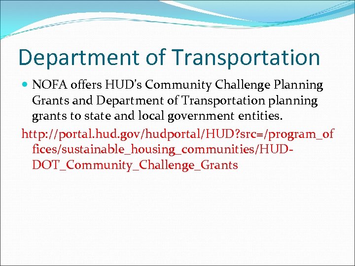 Department of Transportation NOFA offers HUD’s Community Challenge Planning Grants and Department of Transportation