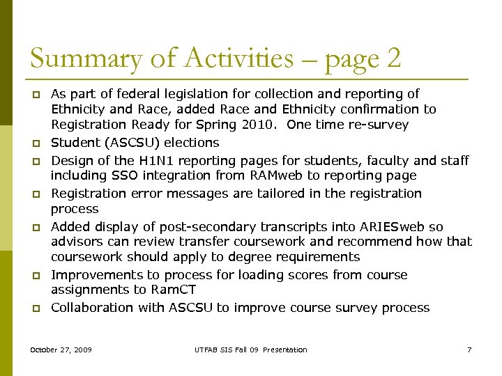 Summary of Activities – page 2 p p p p As part of federal