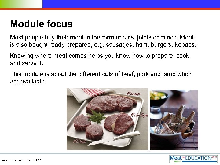 Module focus Most people buy their meat in the form of cuts, joints or