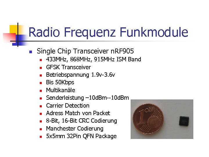 Radio Frequenz Funkmodule n Single Chip Transceiver n. RF 905 n n n 433