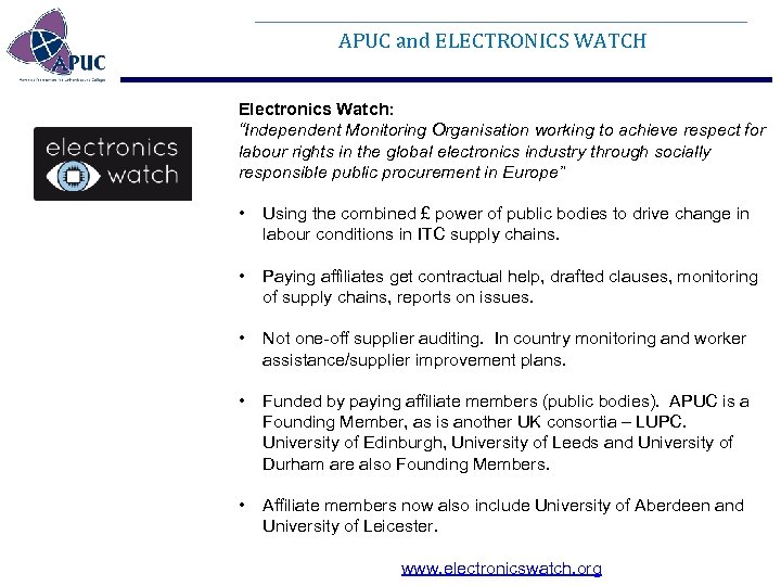 APUC and ELECTRONICS WATCH Electronics Watch: “Independent Monitoring Organisation working to achieve respect for