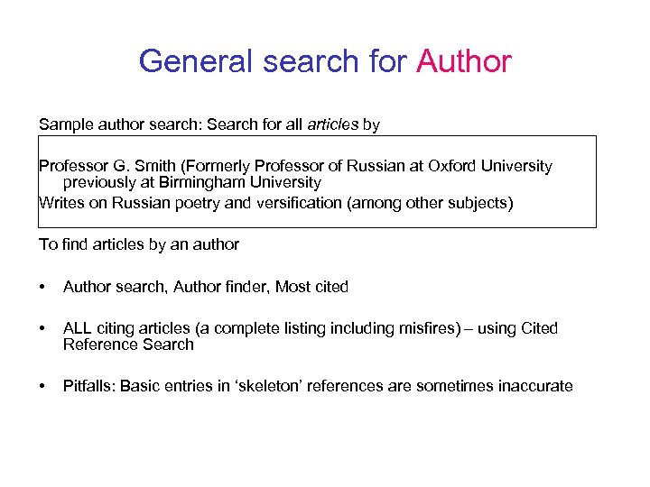 General search for Author Sample author search: Search for all articles by Professor G.