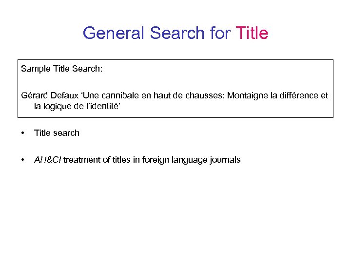 General Search for Title Sample Title Search: Gérard Defaux ‘Une cannibale en haut de