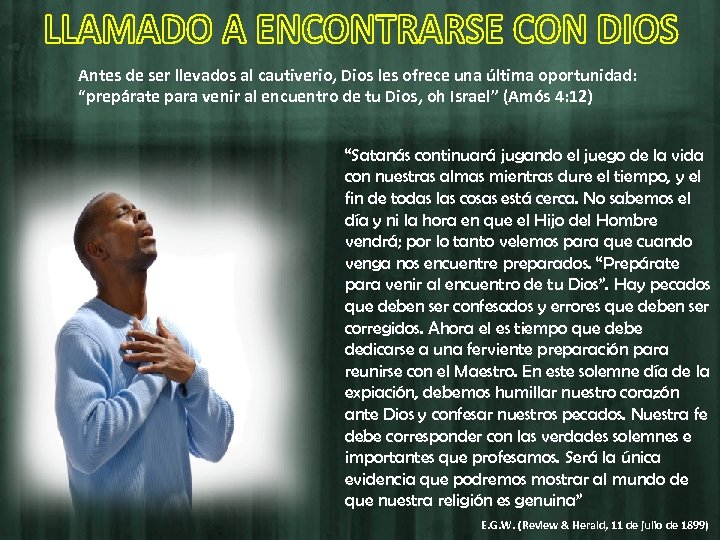 Antes de ser llevados al cautiverio, Dios les ofrece una última oportunidad: “prepárate para