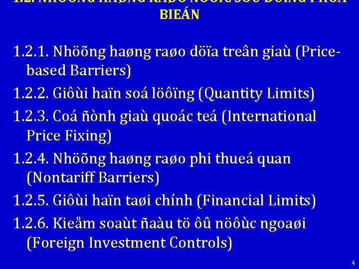 1. 2. NHÖÕNG HAØNG RAØO ÑÖÔÏC SÖÛ DUÏNG PHOÅ BIEÁN 1. 2. 1. Nhöõng