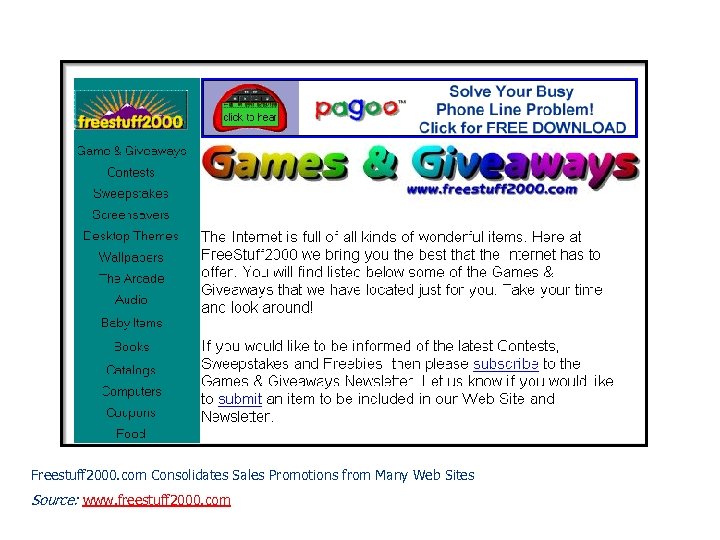 Freestuff 2000. com Consolidates Sales Promotions from Many Web Sites Source: www. freestuff 2000.