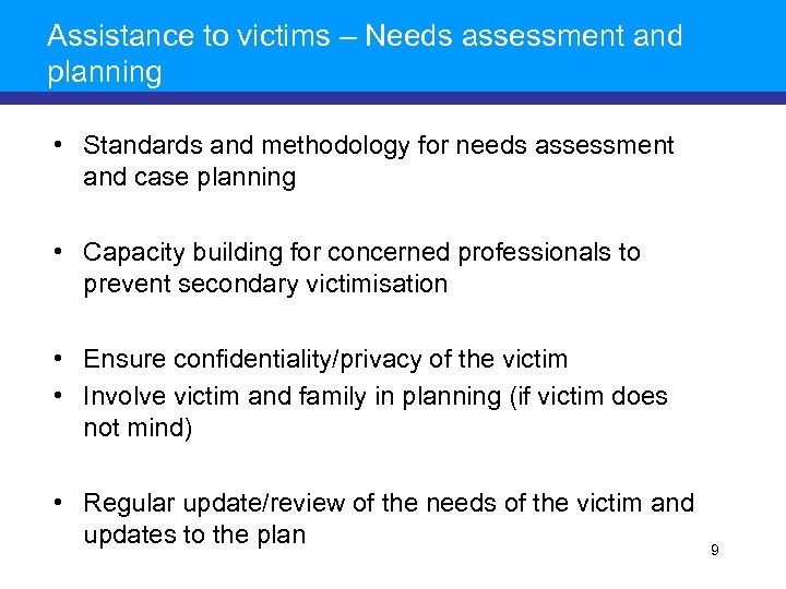 Assistance to victims – Needs assessment and planning • Standards and methodology for needs